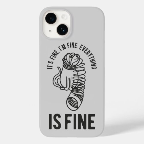 Its Fine Im Fine Everything is Fine Funny Cat Case_Mate iPhone 14 Case