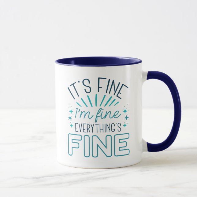 It’s Fine I’m Fine Mug (Right)