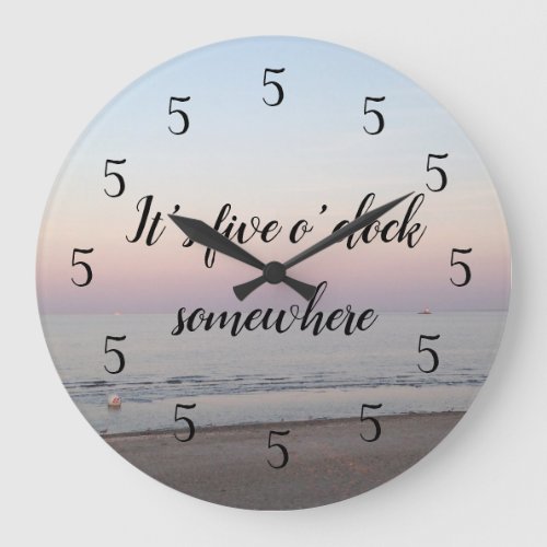 Its Five Oclock Somewhere Sunset Photo Large Clock