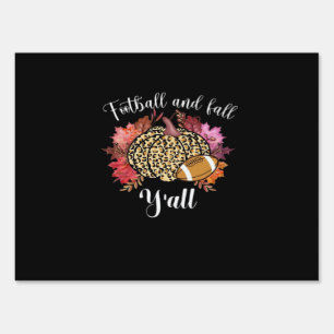 It’s Football And Fall Y’all Pumpkin Leopard Autum Sign