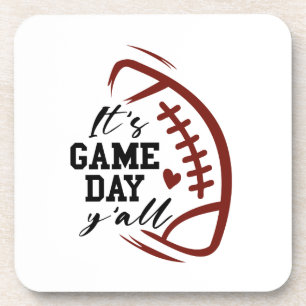 It’s Game Day. Sports. Beverage Coaster