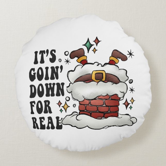 it s going down for real round pillow (Back)