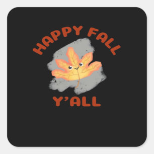 It’s Happy Fall Y’all Retro Classic Square Sticker