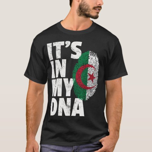 IT_S IN MY DNA Algerian Algeria Flag Men Women Pri T_Shirt