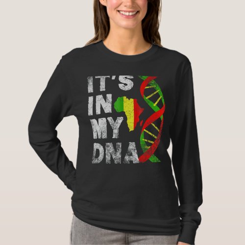 It S In My Dna  Black Pride Black  Proud Roots 202 T_Shirt