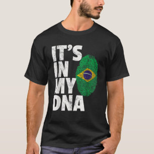 It s In My DNA Brazil Brazilian Flag Pride Men Wom T-Shirt
