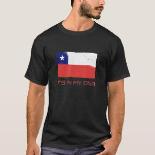 It S In My Dna Chile Proud Chilean Flag T-Shirt