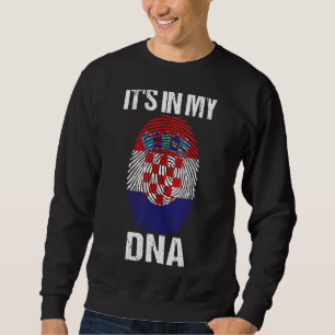 It S In My Dna Croatia Flag Croatian For Men Wom Sweatshirt