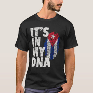 IT S IN MY DNA Cuban Cuba Flag Country Matching Fa T-Shirt