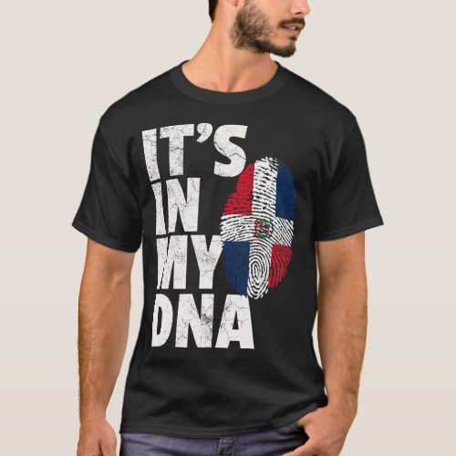 IT_S IN MY DNA Dominican Republic Flag Graphic Gif T_Shirt