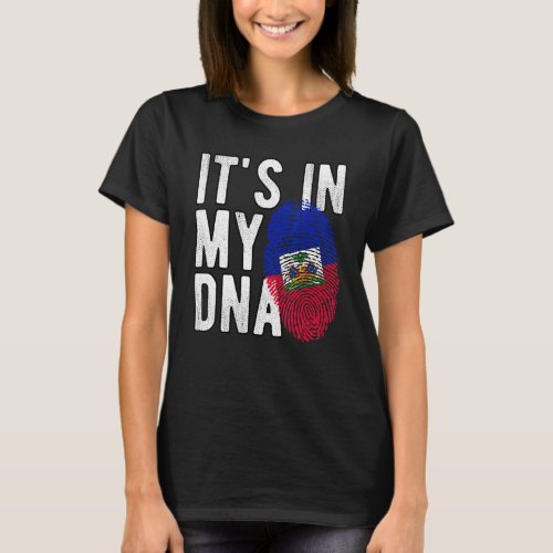 IT S IN MY DNA Haiti Haitian Flag T_Shirt