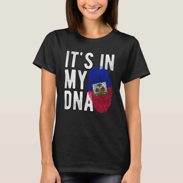 IT S IN MY DNA Haiti Haitian Flag T-Shirt (Front)