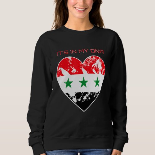 It S In My Dna Iraq   Proud Iraqi Heart Flag Sweatshirt