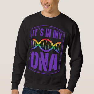 It s In My DNA LGBTQ Gay Pride Flag Quote Double H Sweatshirt