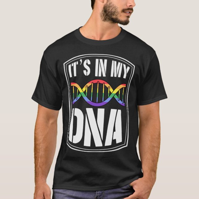 It s In My DNA LGBTQ Gay Pride Flag Quote Double H T-Shirt (Front)