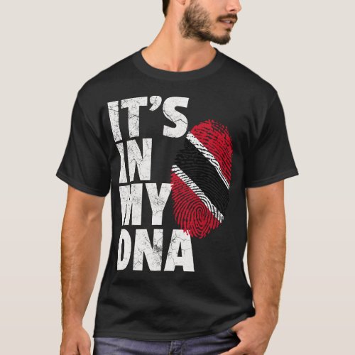 IT_S IN MY DNA Trinidad and Tobago Flag Pride Nati T_Shirt