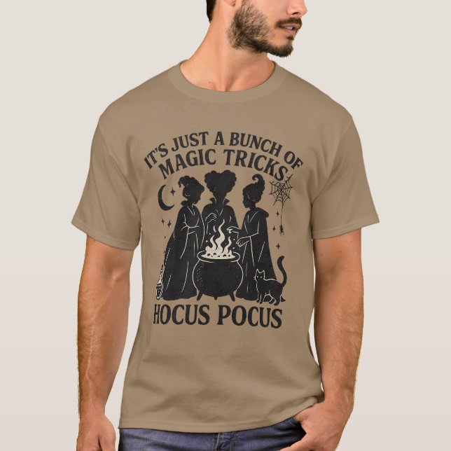 It’s Just a Bunch of Hocus Pocus T-Shirt (Front)