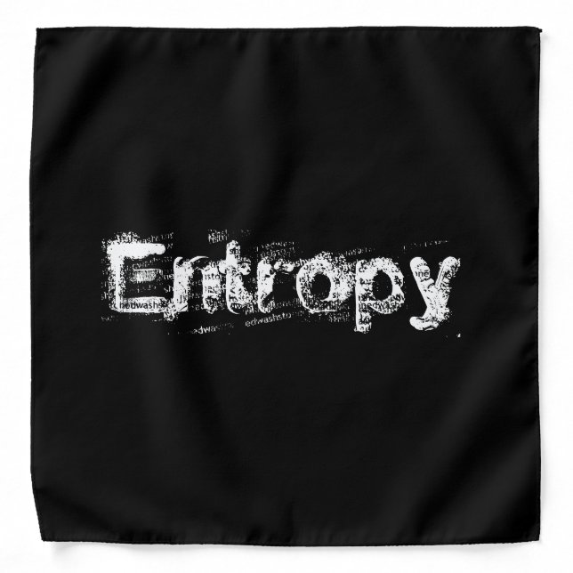 It’s Just Entropy Bandana (Front)