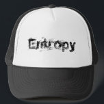 It’s Just Entropy Trucker Hat<br><div class="desc">Is your life becoming messier and messier. Are you perhaps even becoming scatterbrained? It’s not your fault. It’s a fundamental law of nature, actually thermodynamics, called entropy. It’s not you. It’s physics. So, relax and enjoy your ride down the slope of disorganization. It’s both natural and inevitable. At least this...</div>
