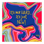 ”It’s Just New” Inspirivity Poster ”It’s Just New” Inspirivity Poster