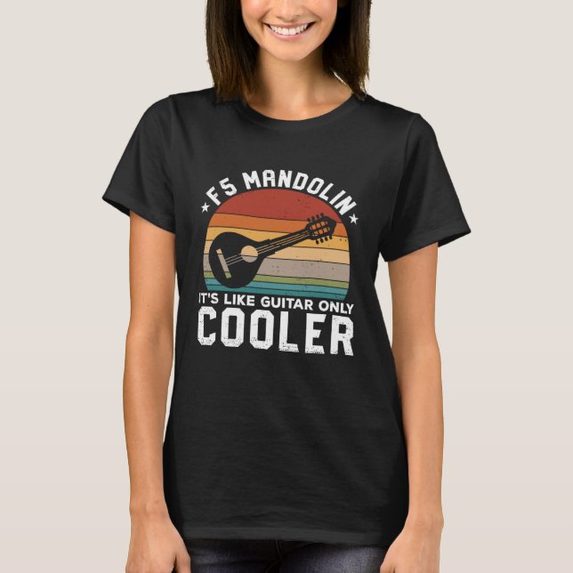 It s Like Guitar Mandolin Player Musician Music Pl T-Shirt (Front)