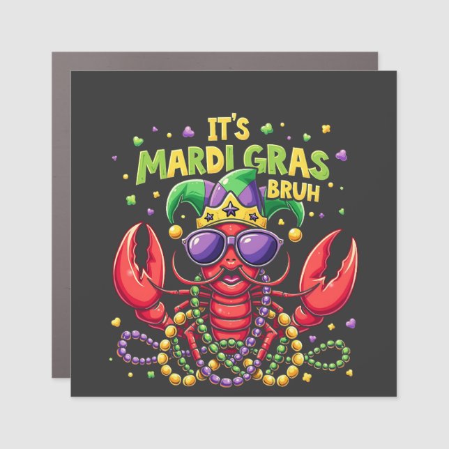 It’s Mardi Gras Bruh Funny Shrimp New Orleans   Car Magnet (Front)