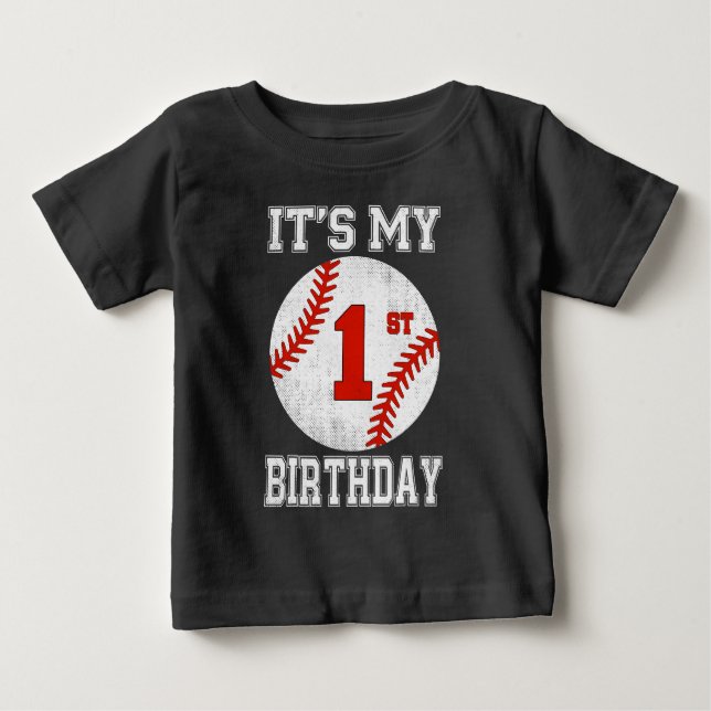 It’s My 1st Birthday Baseball Design Baby T-Shirt (Front)