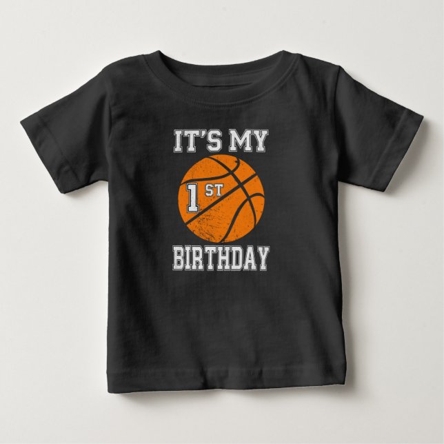 It’s My 1st Birthday Basketball Design Baby T-Shirt (Front)