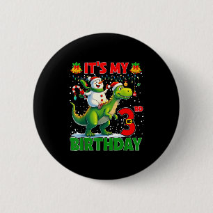 It’s My 3rd Birthday Xmas Snowman Riding Dinosaur  Button