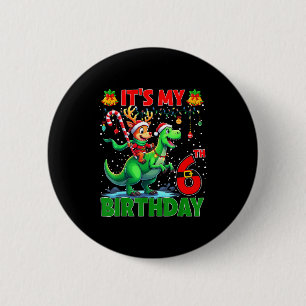 It’s My 6th Birthday Xmas Reindeer Riding Dinosaur Button