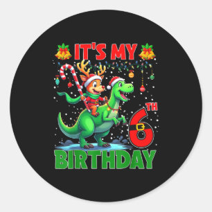 It’s My 6th Birthday Xmas Reindeer Riding Dinosaur Classic Round Sticker