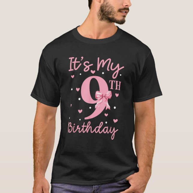 It s My 9th Birthday Kid Girl Coquette Bow 9 Years T-Shirt (Front)