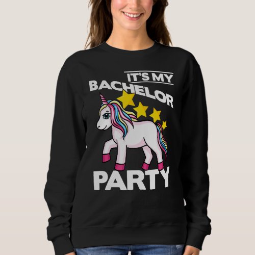 It S My Bachelor Party For Groom Naughty Funny Men Sweatshirt