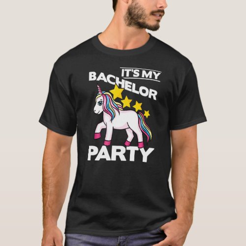 It S My Bachelor Party For Groom Naughty Funny Men T_Shirt