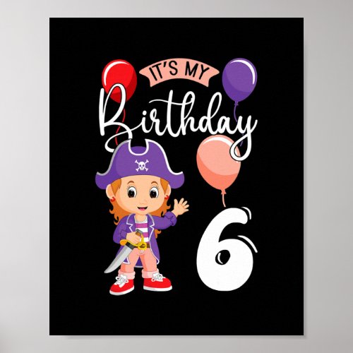 Its My Birthday 6 Pirate Party Themed Pirate Poster