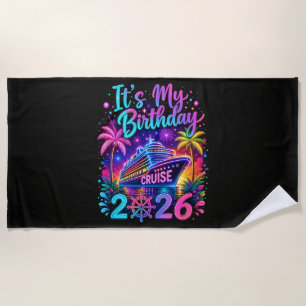 It’s My Birthday Cruise 2026 Beach Towel