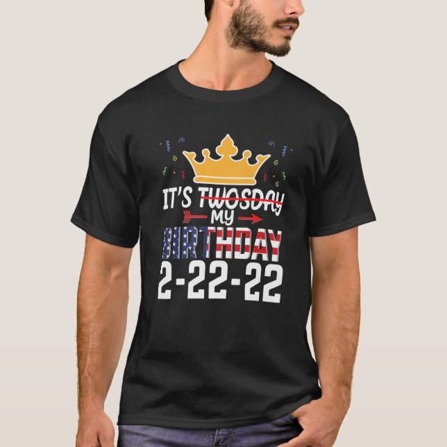 It’S My Birthday Twosday 02-22-2022 February 2Nd, T-Shirt (Front)