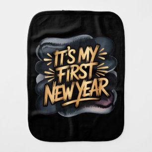 It’s My First New Year in Black and Gold Gift Baby Burp Cloth