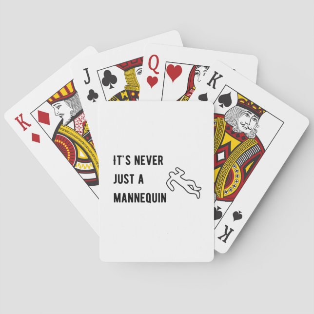 It’s never a mannequin poker cards (Back)