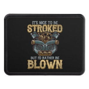 It’s Nice To Be Blown Funny Art Gift Hitch Cover