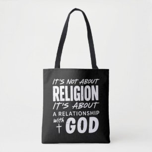It’s Not About Religion Faith Statement Spiritual Tote Bag