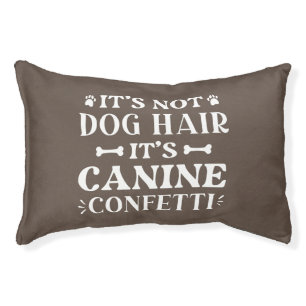 It’s Not Dog Hair It’s Canine Confetti Pet Bed