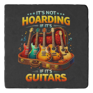 It’s Not Hoarding If It’s Guitars – Funny Musician Trivet