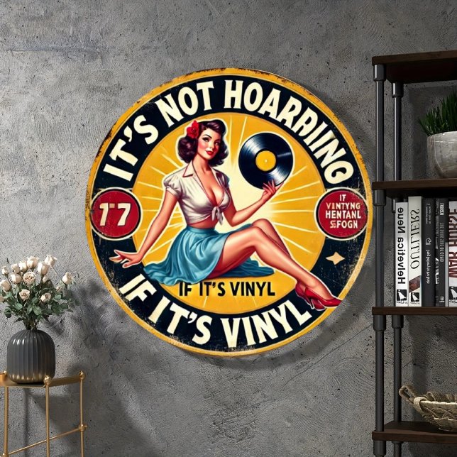 It s Not Hoarding If It s Vinyl Sign (Creator Uploaded)
