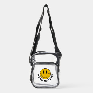 It’s Not Me It’s You Smiley Quote Clear Crossbody Bag