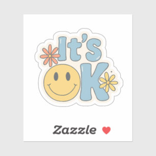 It’s OK – Cute Retro Aesthetic Sticker with Smiley