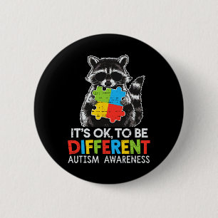 It’s Ok To Be Different Autism Awareness Cute Racc Button