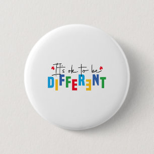 It’s Ok To Be Different Autism Awareness Inclusion Button