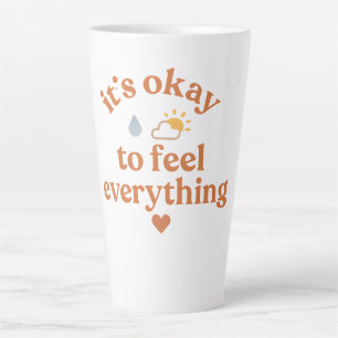 It’s Okay To Feel Everything shirt Mental Health Latte Mug