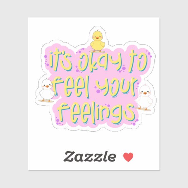 It’s Okay to Feel Your Feelings – Cute Duck Sticker (Sheet)